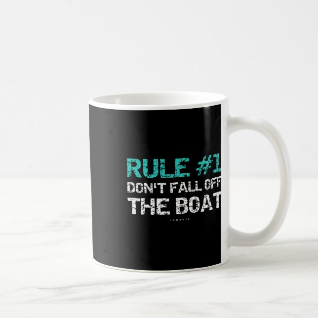 Fun Cruise - Rule #1 Don't Fall Off The Boat  Coffee Mug (Right)