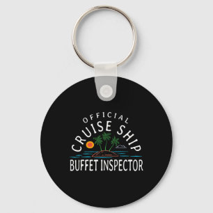 Fun Cruising Humor - Official Cruise Ship Buffet I Keychain