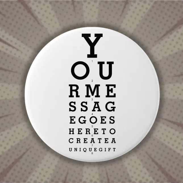 Fun Custom Message Optician Eyesight Chart Button | Zazzle