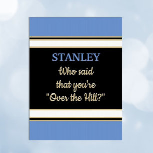 Fun, Custom Over the Hill Birthday Big Card