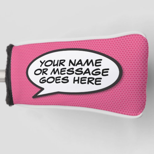 Fun Custom Speech Bubble Comic Book Pink Golf Head Cover