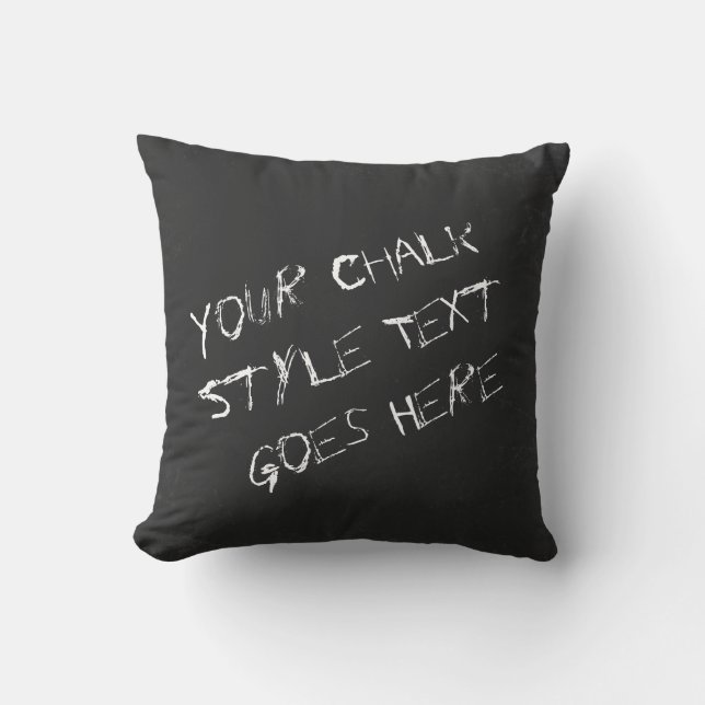 Fun Customizable Chalk Font And Blackboard Style Throw Pillow (Front)