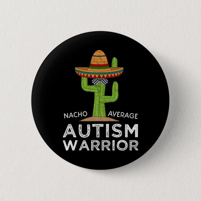 Fun Cute Autistic Support Fun Autism Warrior Aware Button (Front)