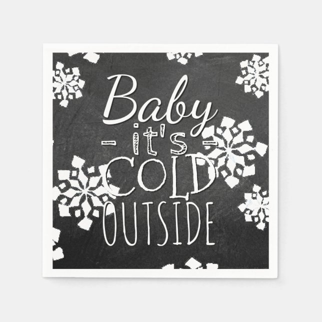 Fun Cute Baby Its Cold Outside Chalkboard Napkins (Front)