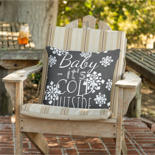 Fun Cute Baby Its Cold Outside Chalkboard Outdoor Pillow