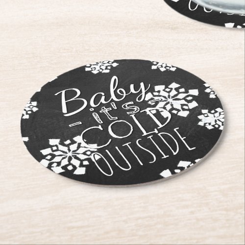 Fun Cute Baby Its Cold Outside Chalkboard Round Paper Coaster