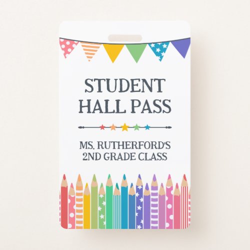 Fun Cute Colored Pencils Student Hall Pass Badge