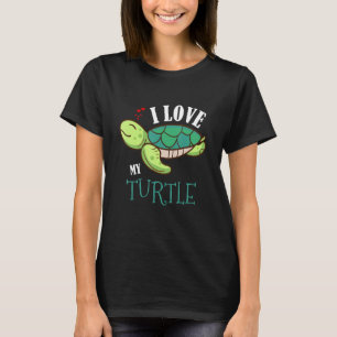 Fun Cute I Love My Turtle Lovers Gift T-Shirt