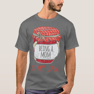 Fun Cute Mother Humor Saying Funny Being A Mom fri T-Shirt