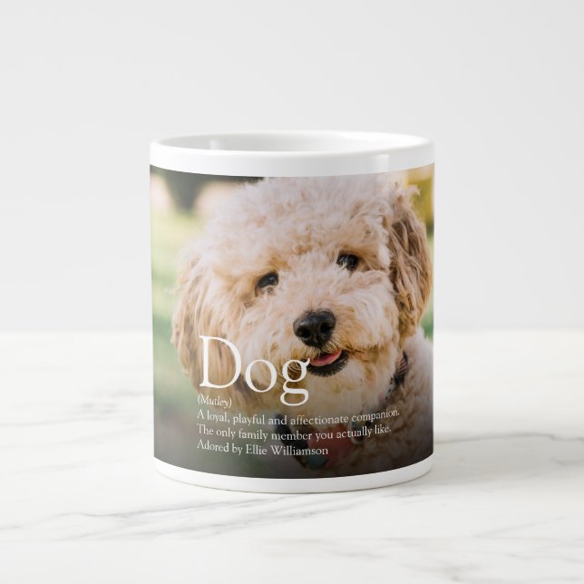 Fun Cute Photo Dog Definition Pet Quote Giant Coffee Mug (Front)