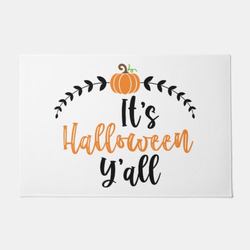 Fun Cute Pumpkin Its Halloween Yall Doormat