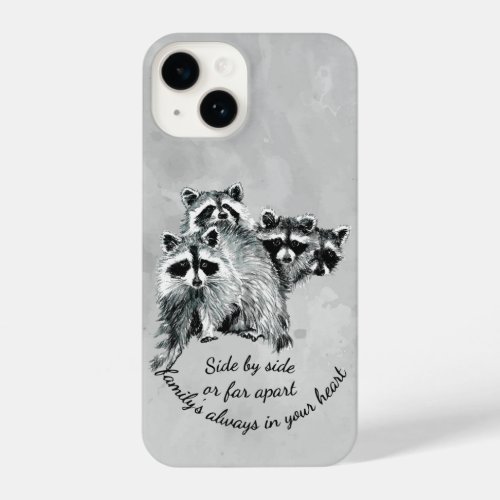 Fun Cute Raccoon Animal Family Quote iPhone 14 Case