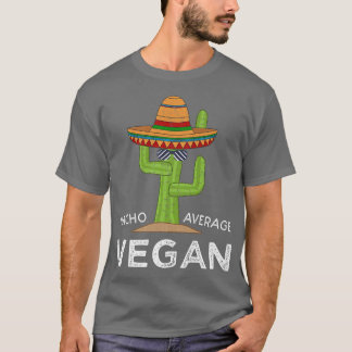 Fun Cute Vegan Joke Humor Funny Saying Vegetarian T-Shirt