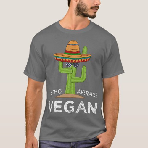 Fun Cute Vegan Joke Humor  Funny Saying Vegetarian T_Shirt