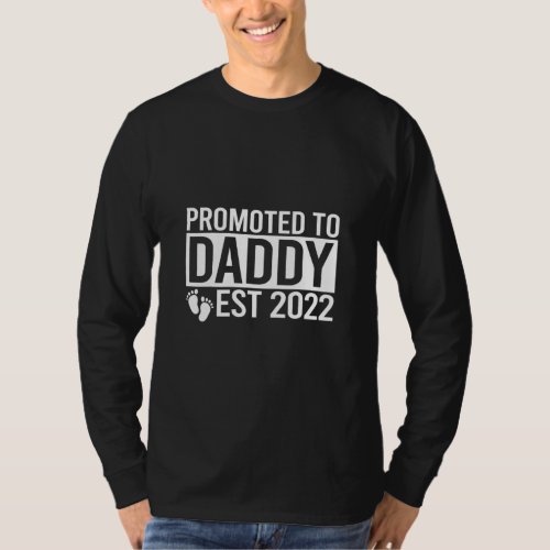 Fun Dad Pregnancy Announcemen Promoted To New Dadd T_Shirt