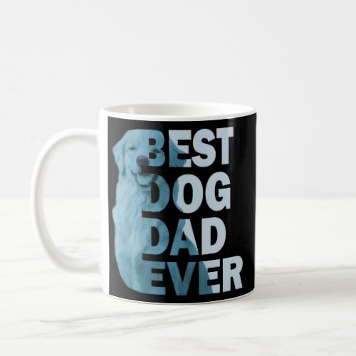 Fun Daddy Best Dog Dad Ever Dog Lover Fathers Coffee Mug