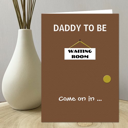 Fun Daddy to Be Father to Be Fathers Day Card