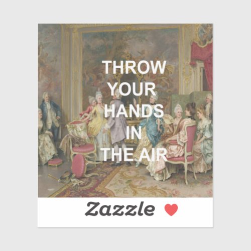 Fun Dance Floor Quote  Victorian Oil Painting Sticker