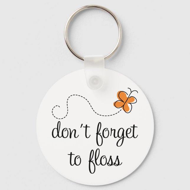 Fun Dental Don't Forget To Floss Dentist Gift Keychain (Front)