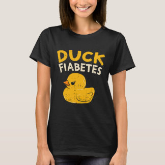 Fun Diabetes Awareness I Duck Fiabetes I Cool Rubb T-Shirt