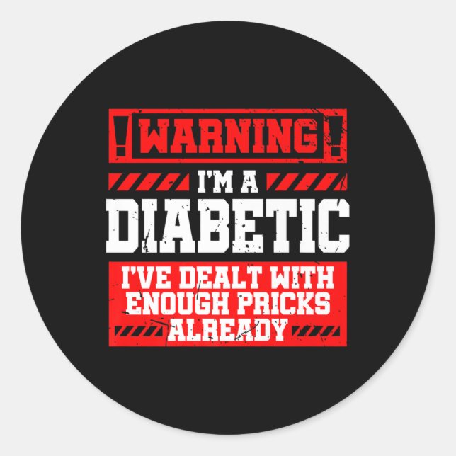 Fun Diabetes Awareness Month S Diabetic  Classic Round Sticker (Front)