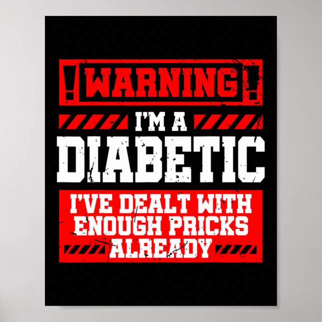 Fun Diabetes Awareness Month S Diabetic  Poster (Front)