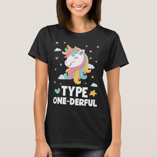 Fun Diabetic Type 1 Diabetes Type One_Derful Unico T_Shirt