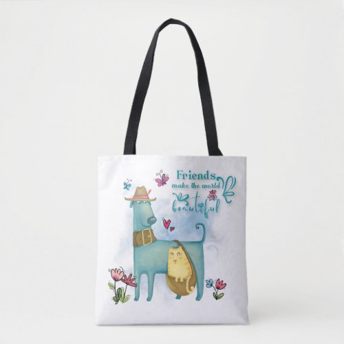 Fun Dog and Cat Friends Make The World Beautiful Tote Bag