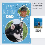 Fun Dog Dad Birthday Thought Bubble Photo Blue Card<br><div class="desc">Surprise Dad with this custom 'thought bubble' birthday card from his dog! The front shows a dog having happy thoughts about his Dad, and inside there's a photo showing them both together. The message inside reads "I think you're great" but this can be personalized. This versatile card works well for...</div>