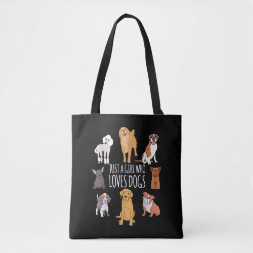 Fun Dog Puppy Lover Themed  Cute Just A Girl Who L Tote Bag