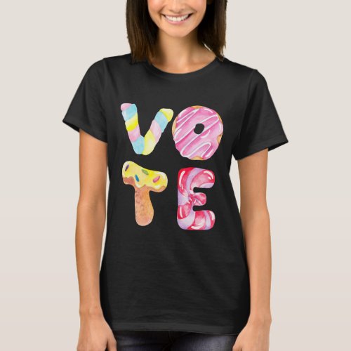 Fun Donuts and Candy Go Vote T_Shirt