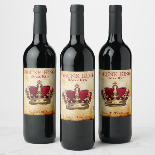 Fun Drunk King Red Wine Label! Wine Label (Bottles)