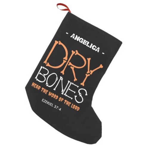 Fun DRY BONES Custom Christian Halloween Small Christmas Stocking