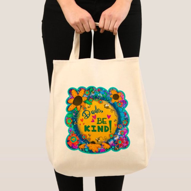 Fun Dude Be Kind Cute Floral Inspirivity Tote Bag (Creator Uploaded)