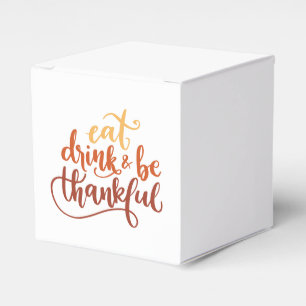 Fun Eat Drink and Be Thankful Thanksgiving Favor Boxes