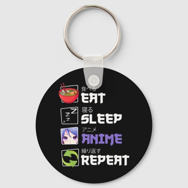 Fun  Eat Sleep Anime Repeat Anime Japan Manga Gift Keychain (Front)