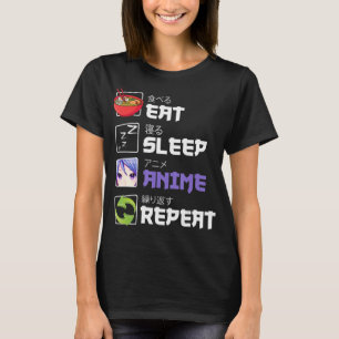 Fun Eat Sleep Anime Repeat Anime Japan Manga Gift T-Shirt