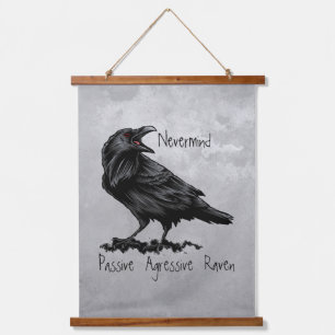 Fun Edgar Allan Poe Quote Raven Passive Aggressive Hanging Tapestry