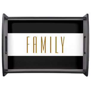 Fun Elegant Black White Stripes Modern FAMILY Text Serving Tray
