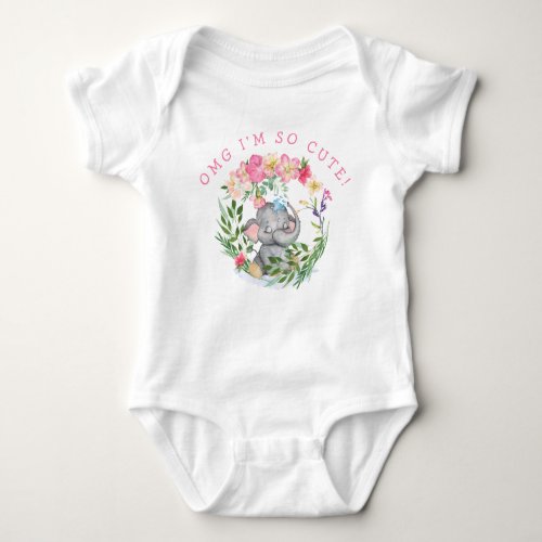 Fun Elephant OMG So Cute Text Flowers Pink Girl Baby Bodysuit