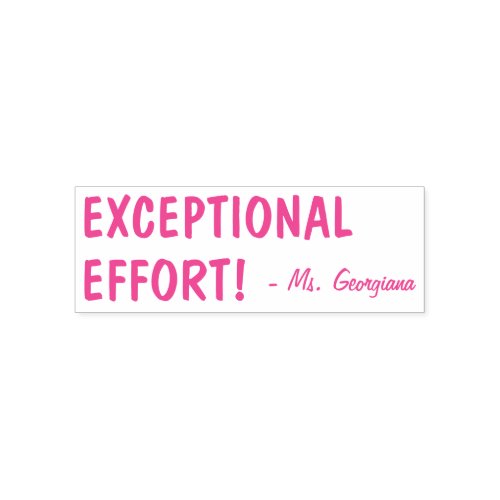 Fun EXCEPTIONAL EFFORT  Custom Teacher Name Self_inking Stamp