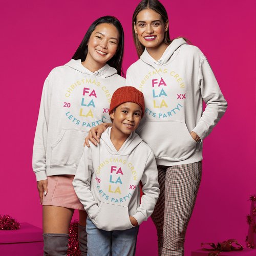 Fun Fa La La Family Matching Christmas Crew Hoodie