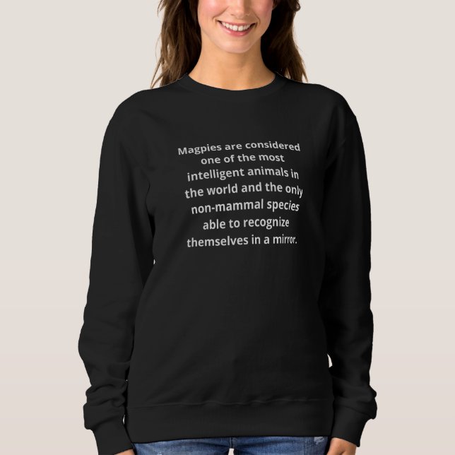 Fun Fact about magpies birds intelligent animals   Sweatshirt (Front)