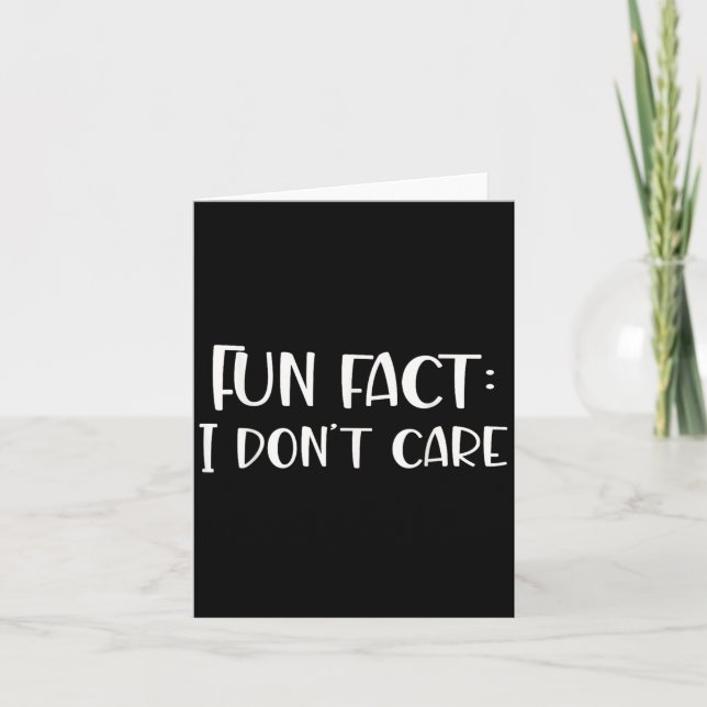 Fun Fact I Don't Care  Card (Front)
