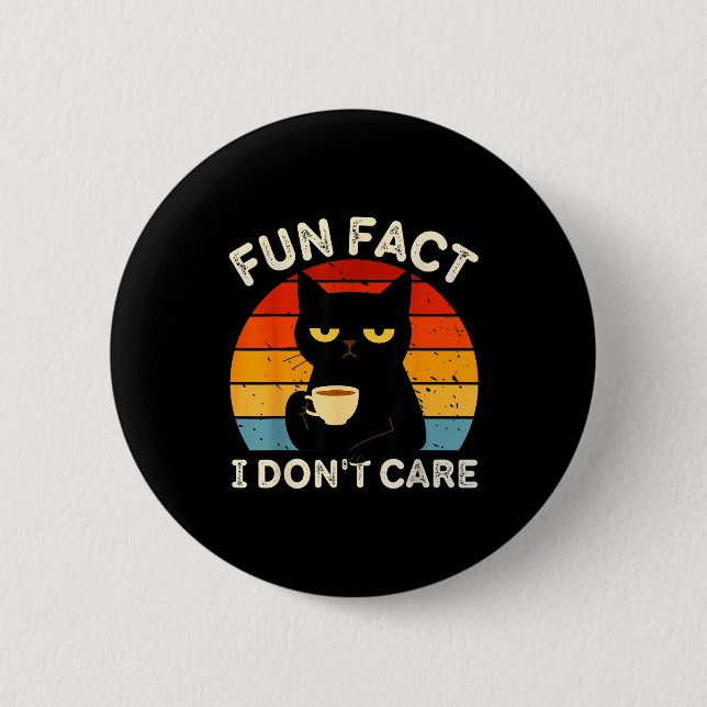 Fun Fact I Don't Care Funny Black Cat Saying Quote Button (Front)