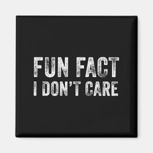 Fun Fact I Don't Care Funny Sayings Graphic Vintag Magnet
