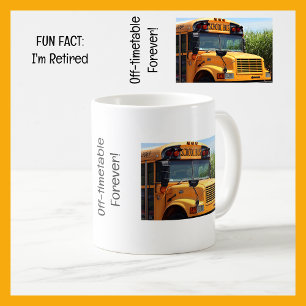 Fun Fact I'm Retired School Bus Driver Funny Coffee Mug
