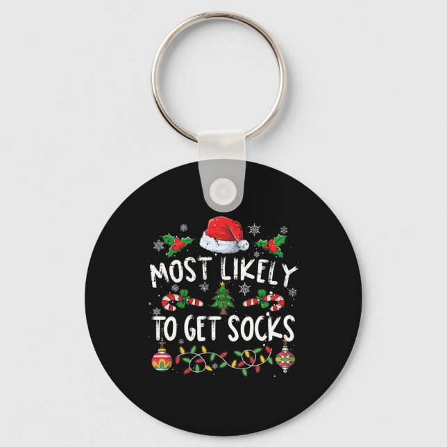 Fun Family Christmas Pajamas Most Likely To Get So Keychain (Front)