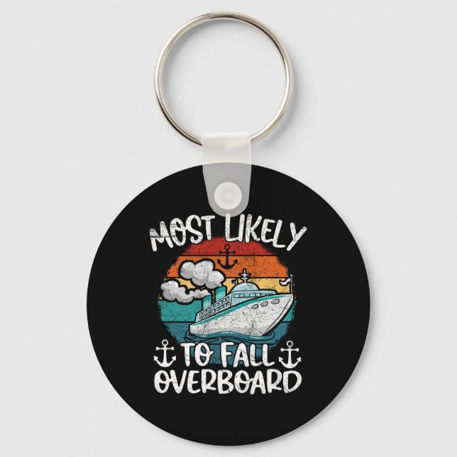Fun Family Cruise Lover Most Likely To Fall Overbo Keychain (Front)