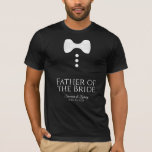 Fun Father of the Bride White Tie Wedding T-shirt<br><div class="desc">These fun t-shirts are designed as favors or gifts for the father of the bride. The t-shirt is black and features an image of a white bow tie and three buttons. The text reads Father of the Bride, and has a place for the wedding couple's name and wedding date. Great...</div>